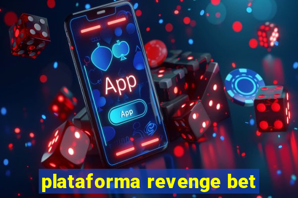 plataforma revenge bet